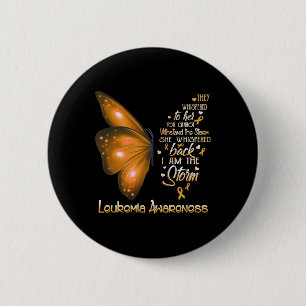 Ich bin der Sturm Leukämie-Butterfly Button