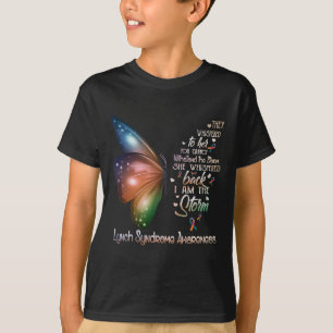 Ich bin der Sturm-Lynch-Syndrom-Bewusstseinsschmet T-Shirt