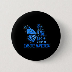 Ich bin der Sturm starke Butterfly Blue T1D Diabet Button