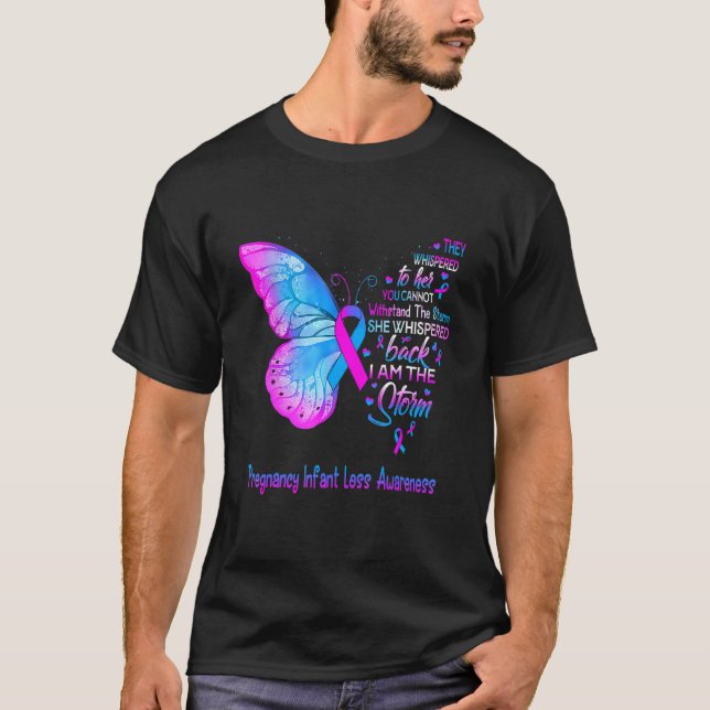 Ich bin der Sturmschwangerschaft Säugling Verlust  T-Shirt (Vorderseite)