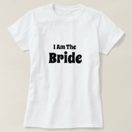 Ich bin der T - Shirt der Brautfrauen