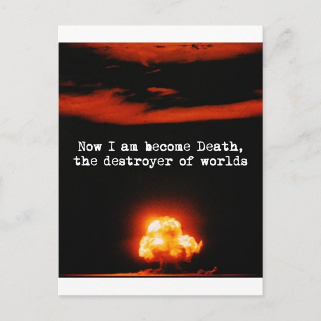 Ich bin der Tod, der Zerstörer von Welten. Postkarte (Vorderseite)