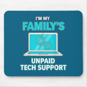 Ich bin der unbezahlte Technik-Support-Computer-In Mousepad