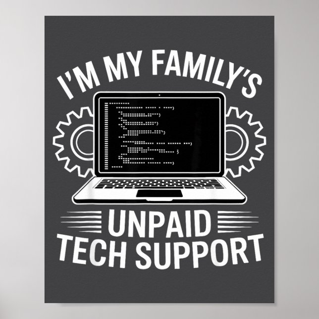 Ich bin der unbezahlte Technik-Support meiner Fami Poster (Vorne)