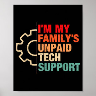 Ich bin der unbezahlte Technik-Support meiner Fami Poster