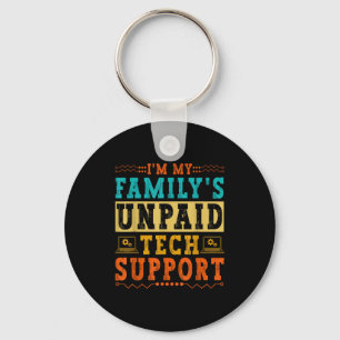Ich bin der unbezahlte Technik-Support meiner Fami Schlüsselanhänger