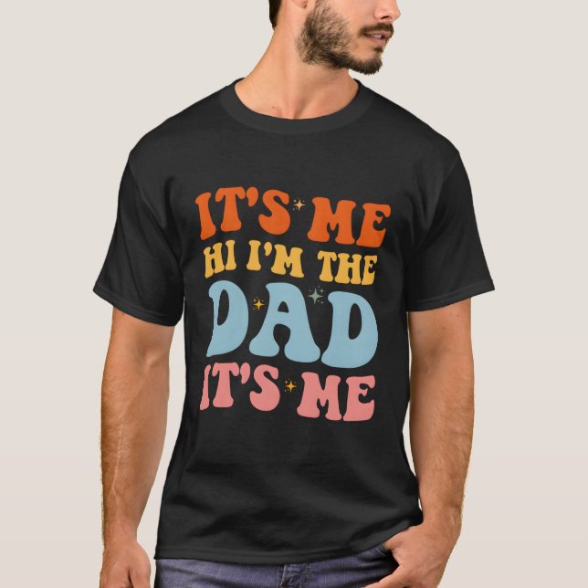 Ich bin der Vater, ich bin für Ehemann-Vater T-Shirt (Vorderseite)