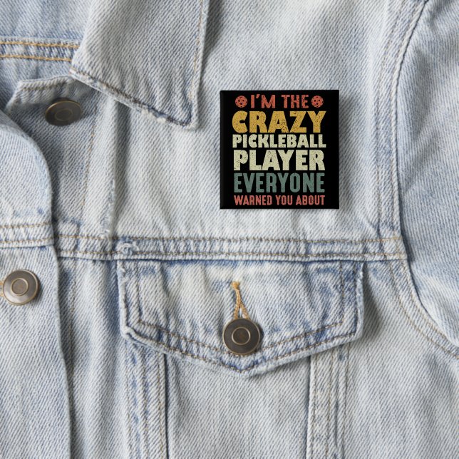 Ich bin der verrückte Pickleball Spieler, den alle Button (Beispiel)