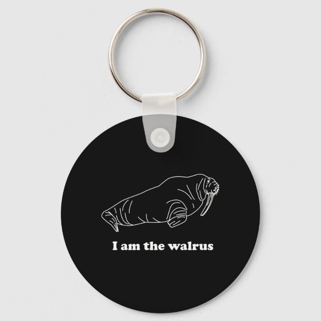 Ich bin der Walrus Schlüsselanhänger (Vorderseite)