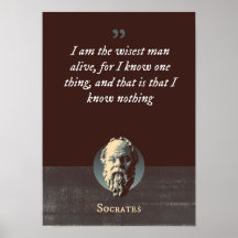 Ich bin der weiseste Mann, der am Leben ist, denn 