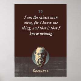 Ich bin der weiseste Mann, der am Leben ist, denn  Poster