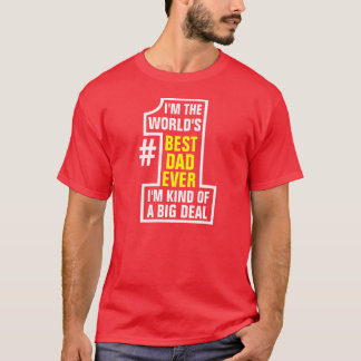 Ich bin der weltbeste Papa, der jemals eine große  T-Shirt
