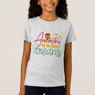 Ich bin der wildeste Traum meiner Vorfahren - Schw T-Shirt