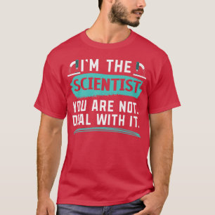 Ich bin der Wissenschaftler, mit dem Sie sich mit  T-Shirt