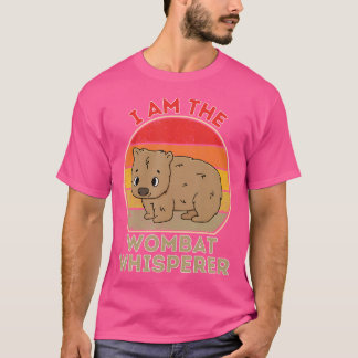 Ich bin der Wombat Whispern T-Shirt