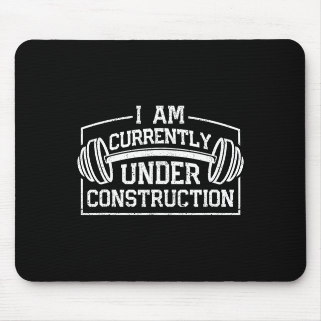 Ich bin derzeit im Bau Funny Gym Workou Mousepad (Vorne)