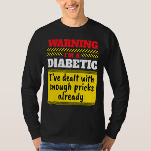 Ich bin Diabetiker-I-Insulin-Diabetiker Zucker-Pat T-Shirt