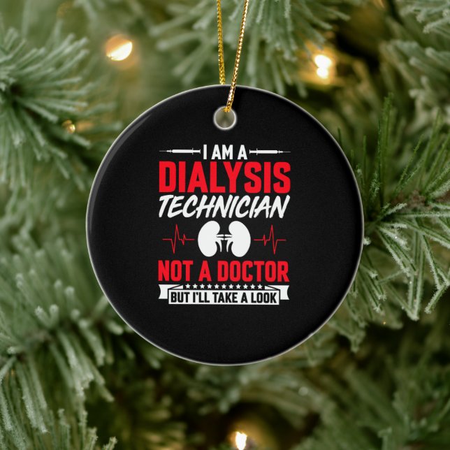 Ich bin Dialysetechniker, kein Arzt, kein Witz Keramik Ornament (Baum)