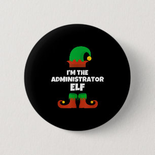 Ich bin die Administrator Elf Familie Pajama Weihn Button