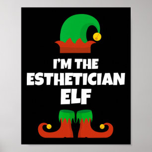 Ich bin die Ästhetikerin Elf Familie Pajama Weihna Poster