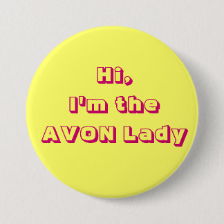 Ich bin die AVON Dame Button