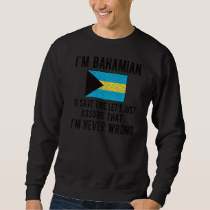 Ich bin die bahamianische Flagge Bahamas Bahamian Sweatshirt
