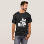 Ich bin die Beste T-Shirt<br><div class="desc">Zeigen Sie Ihre Ideen auf</div>