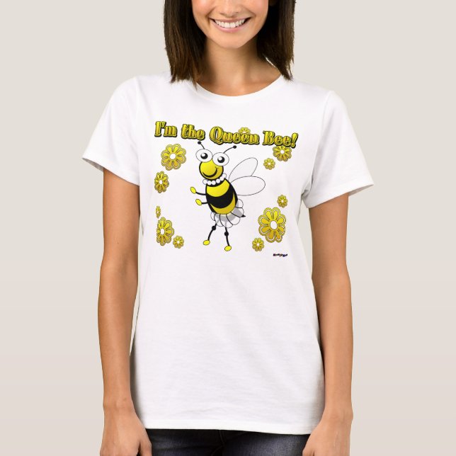 Ich bin die Biene der Königin! T-Shirt (Vorderseite)