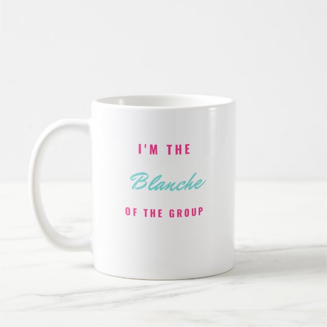 Ich bin die Blanche der Gruppe Kaffeetasse (Links)