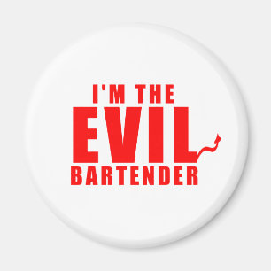 Ich bin die bösen Barkeeper Geschenke Magnet