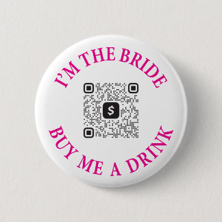 Ich bin die Braut, die mir einen Drink-Bachelorett Button