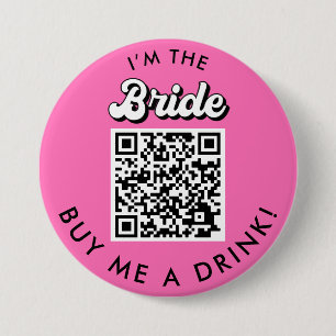 Ich bin die Braut, die mir einen Drink QR-Code-But Button