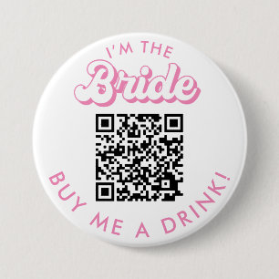 Ich bin die Braut, die mir einen Drink QR-Code-But Button