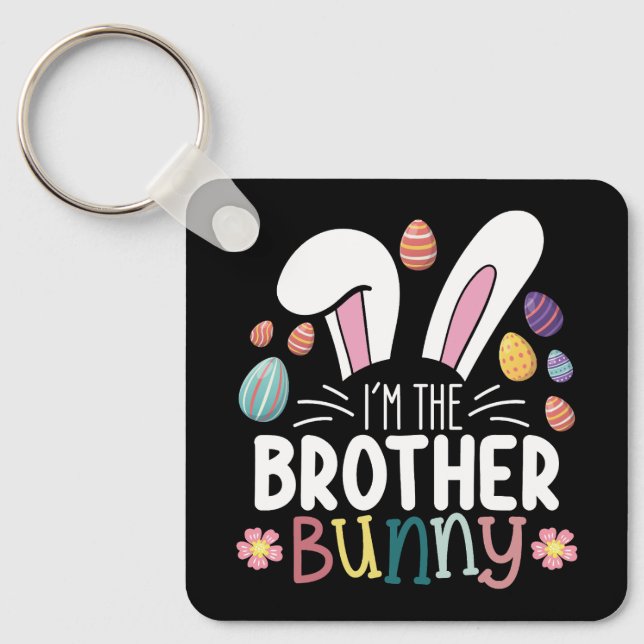 Ich bin die Brüderpaarfamilie Ostern Schlüsselanhänger (Vorderseite)