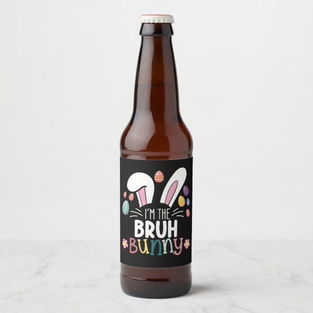 Ich bin die Bruh-Bunny-Ostern-Matching Bierflaschenetikett (Vorderseite)