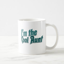 Ich bin die Coole Tante Kaffeetasse