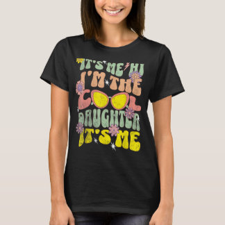 Ich bin die Coole Tochter Groovy Mother T-Shirt