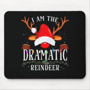 Ich bin die dramatische Rentier-Weihnachtsfamilie  Mousepad