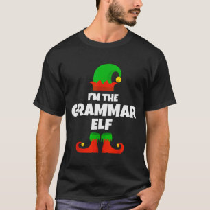 Ich bin die Grammatik-Elfen-Familien-Pyjama-Weihna T-Shirt