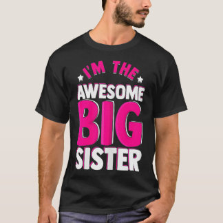 Ich bin die großartige große Schwester T-Shirt