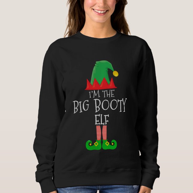 Ich bin die große Hintern-Elf-Gruppe, die Familie  Sweatshirt (Vorderseite)