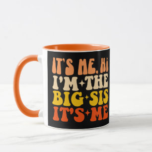Ich bin die große Schwester, die ich lustig finde Tasse