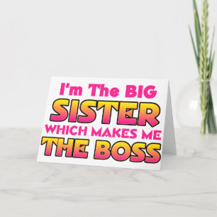Ich bin die große Schwester... Karte