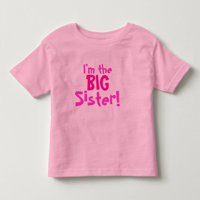 Ich bin die große Schwester! Kleinkind T-shirt (Vorderseite)