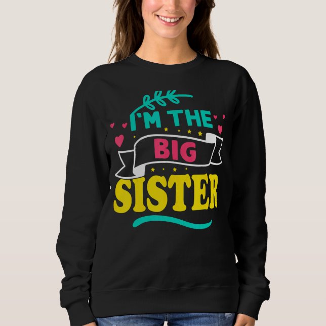 Ich bin die große Schwester Sweatshirt (Vorderseite)
