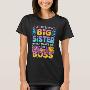 Ich bin die große Schwester, was mich zum Boss mac T-Shirt