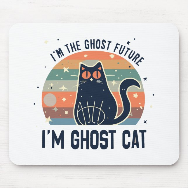 ICH BIN DIE GRÖSSTE ZUKUNFT, DIE GHOST CAT MOUSEPAD (Vorne)