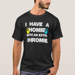 Ich bin die Heimat mit dem Extra-Chromie-Down-Synd T-Shirt