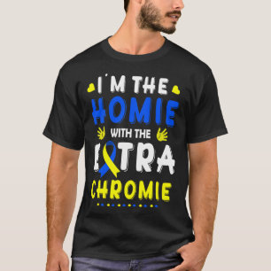 Ich bin die Heimat mit dem Extra-Chromie-Down-Synd T-Shirt