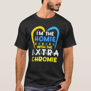 Ich bin die Heimat mit dem Extra-Chromie-Down-Synd T-Shirt